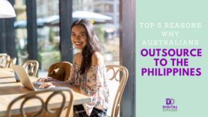 Outsourcing PH: Top 5 Reasons Why Australians Outsource to the Philippines