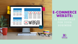 E-Commerce Website: 12 Essentials For Your Business