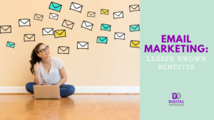 E-mail Marketing: Lesser-Known Benefits