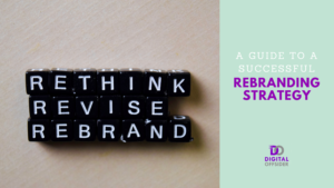 A Guide to a Successful Rebranding Strategy